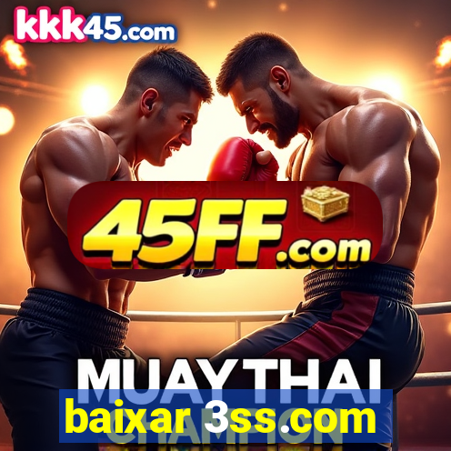 baixar 3ss.com